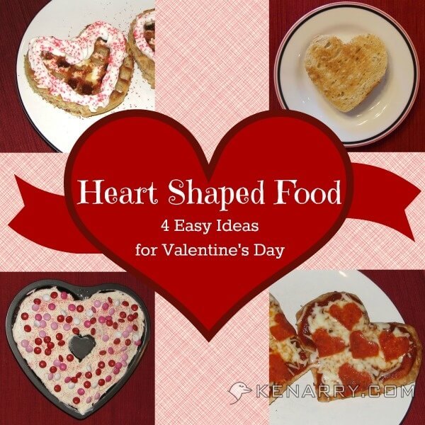 Heart Shaped Food: 4 Easy Ideas for Valentine's Day - Kenarry.com