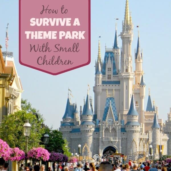 How to Survive a Theme Park with Small Children - Kenarry.com