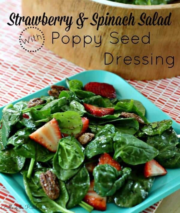 Strawberry Spinach Salad with Poppy Seed Dressing - Belle of the Kitchen