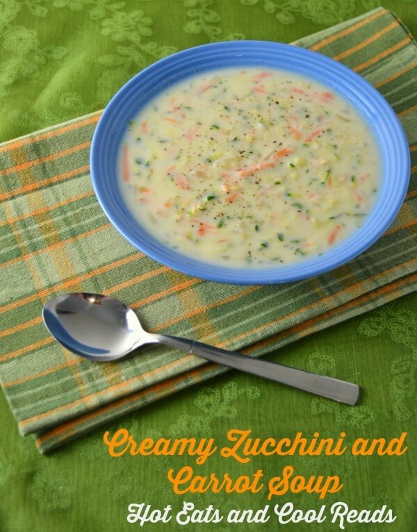 Creamy Zucchini and Carrot Soup by Hot Eats and Cool Reads - Zucchini Recipes on Kenarry.com