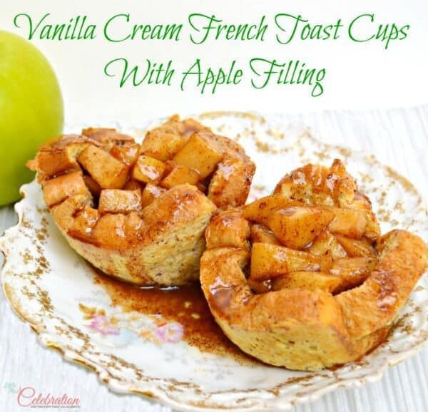 Vanilla Cream French Toast Cups with Apple Filling - Little Miss Celebration in the Summer Spotlight on Kenarry.com