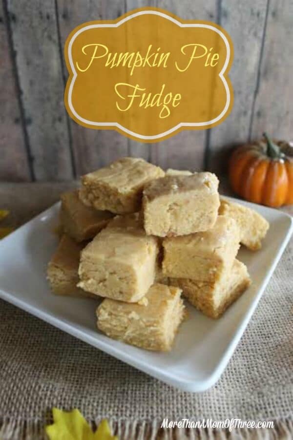 Pumpkin Pie Fudge - More Than a Mom of Three featured on Ideas for the Home by Kenarry®