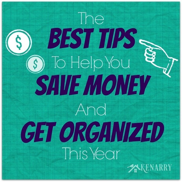 GREAT ideas to help you save money and get your life organized this year!