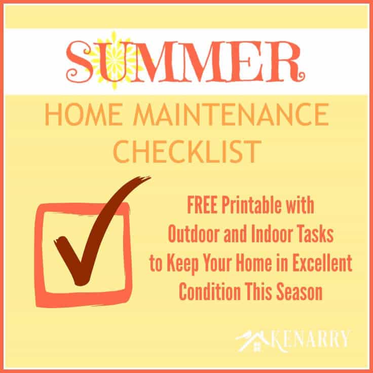 This free printable Summer Home Maintenance Checklist helps you keep your home in excellent condition, outside and inside, this season.