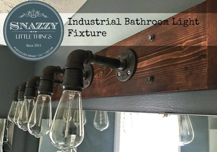 DIY Industrial Bathroom Light Fixture - Snazzy Little Things featured on Ideas for the Home by Kenarry®