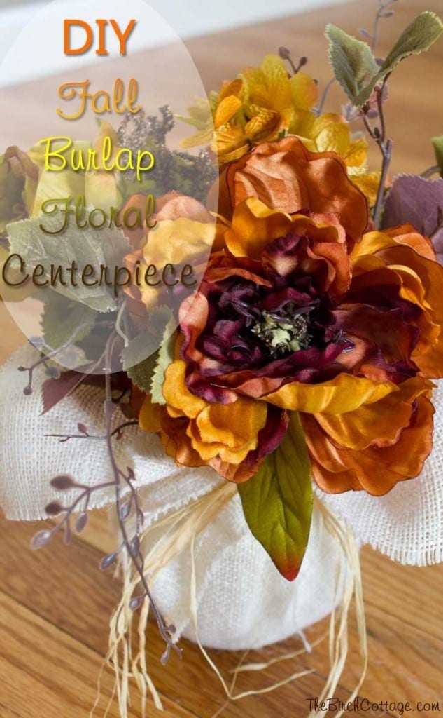 DIY Fall Burlap Floral Centerpiece