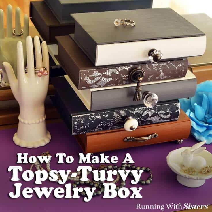 How to make a topsy-turvy jewelry box.