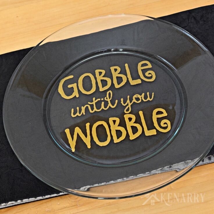 Love this easy hostess gift idea! Make a Hand painted Thanksgiving Platter that says "Gobble Until You Wobble" using a big plate and gold enamel craft paint.