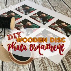 DIY Wooden Disc Photo Ornament by Trish Sutton