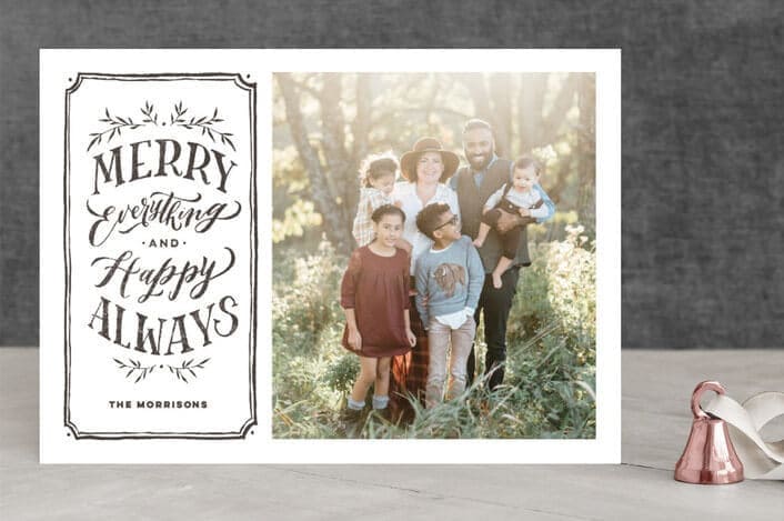“Merry Everything + Happy Always” Holiday Photo Card by Annie Mertlich of Wildfield Paper Co. - Minted