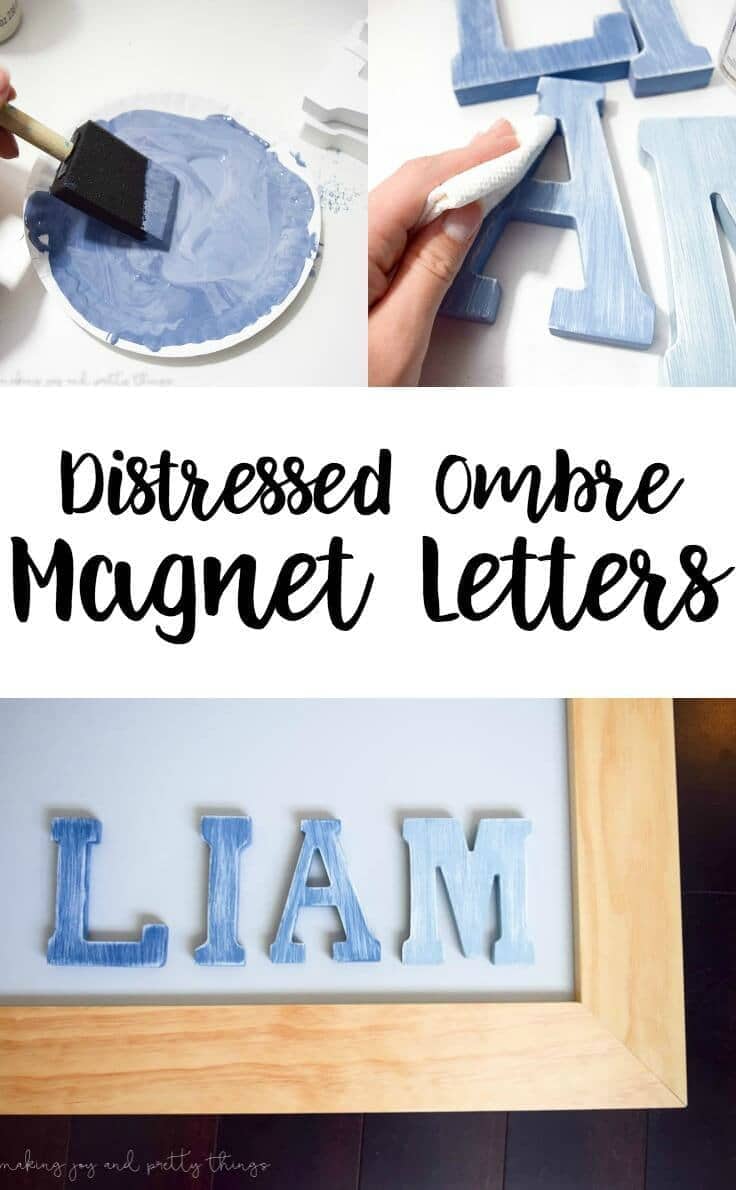 DIY Distressed Ombre Magnet Letters - customizable for your child's name! Perfect way to help you child learn the letters of his name plus a easy DIY that is rustic and fun!