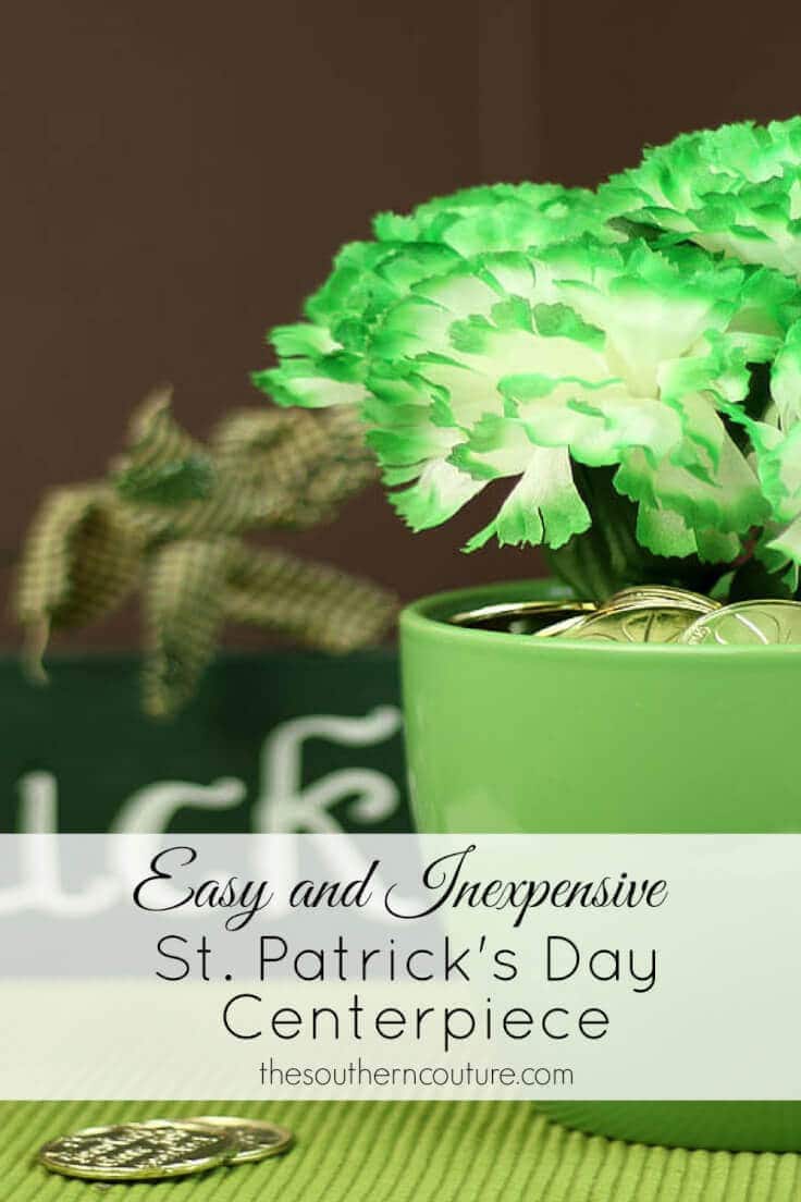 Easy and Inexpensive St. Patrick’s Day Centerpiece – The Southern Couture - St. Patrick's Day Home Decor Ideas featured on Kenarry.com 