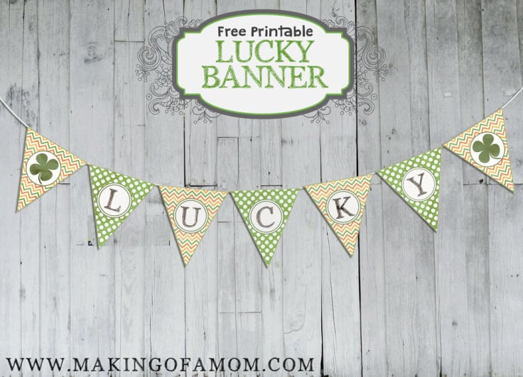 Lucky St. Patrick’s Day Printable Banner – Making of a Mom - St. Patrick's Day Home Decor Ideas featured on Kenarry.com 