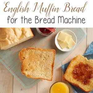 English Muffin Bread Recipe for the Bread Machine by The Birch Cottage