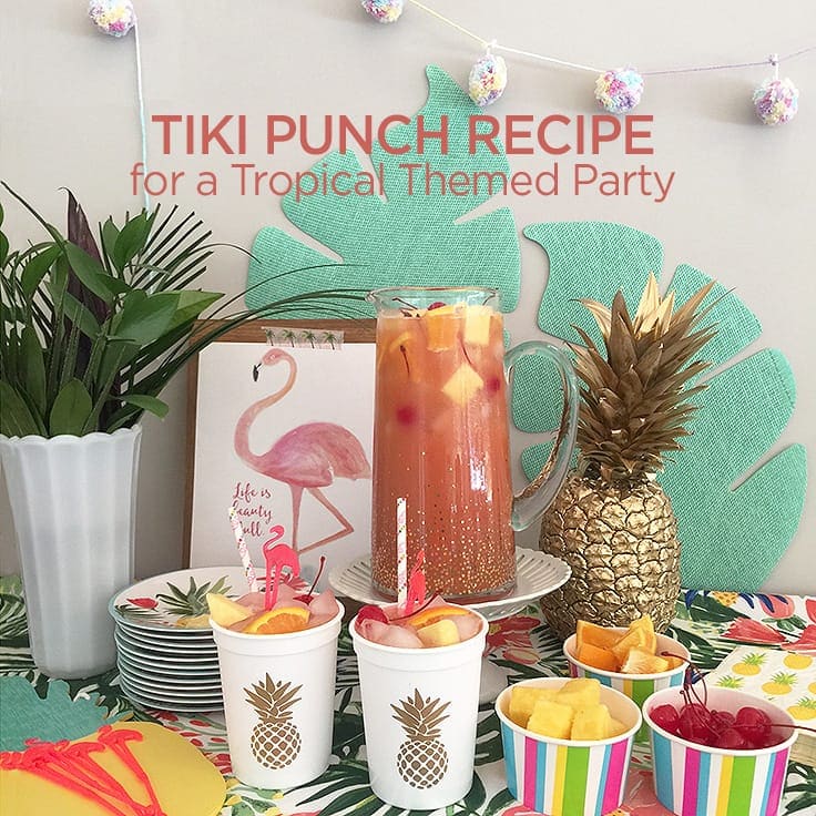 Tiki punch recipe for a tropical themed party