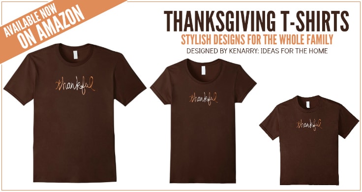 These Thankful shirts are casual and stylish, perfect to wear this holiday season. These Thanksgiving shirts, designed by Kenarry.com, comes in men's, women's and kid's sizes for the whole family.