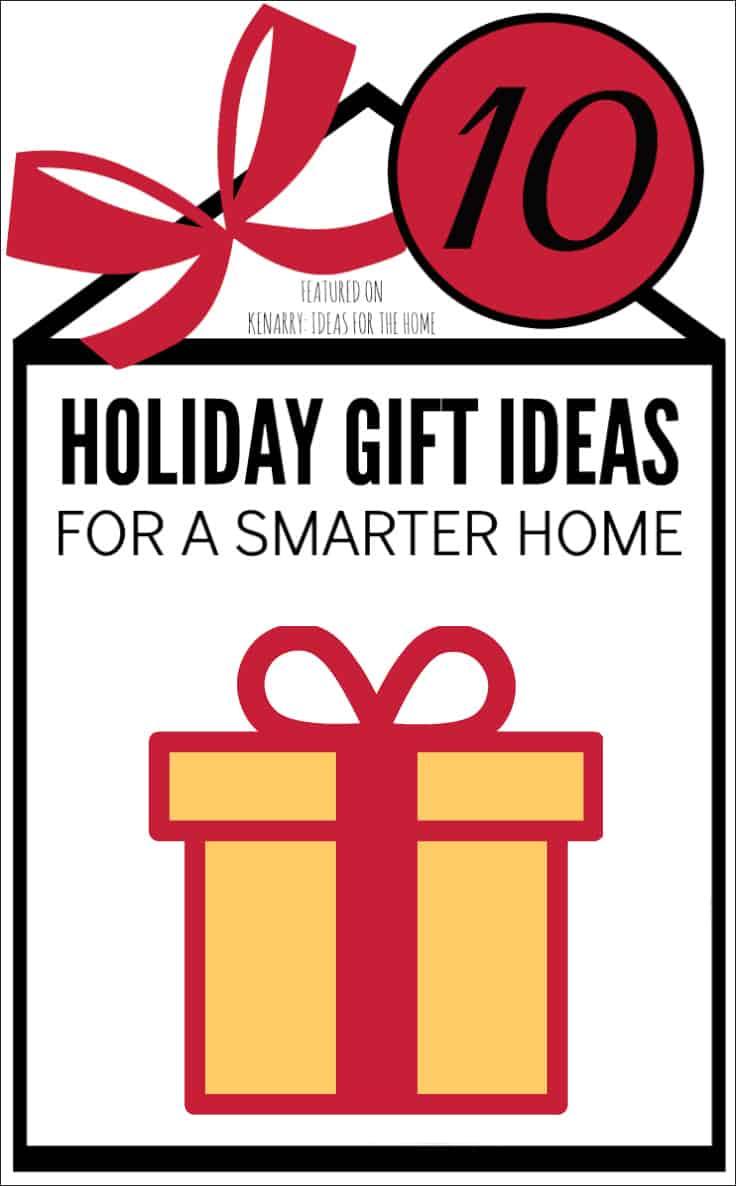 10 Holiday Gift Ideas for a Smarter Home