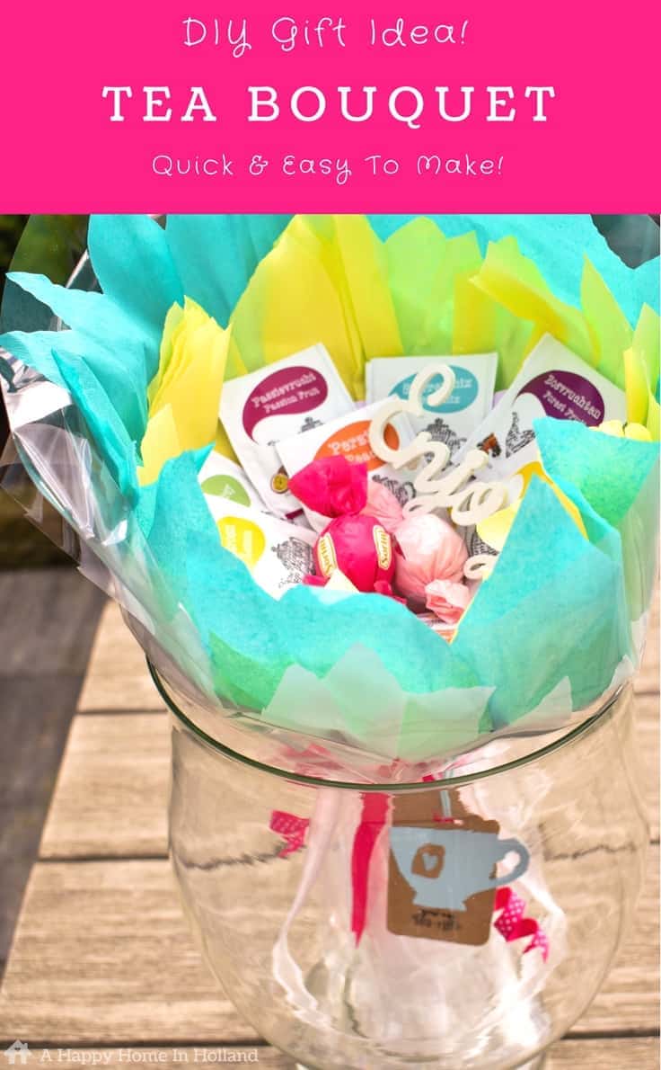 DIY Tea Bouquet - A quick and easy budget gift idea: perfect for mother's day, teacher appreciation and get well gifts