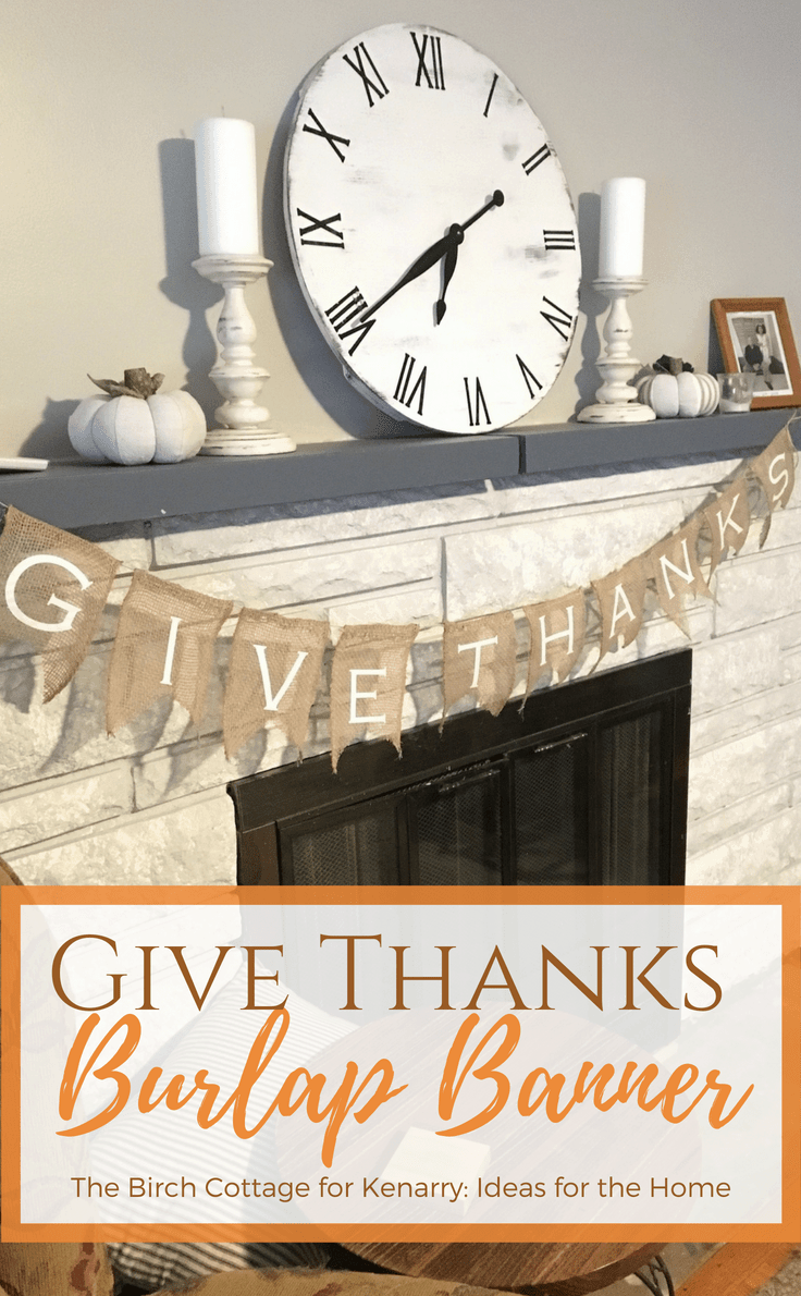 This DIY Give Thanks Burlap Banner is easy to make and adds a touch of rustic charm to your home decor for fall, autumn, Thanksgiving or any occasion! #fall #falldecorideas #fallhomedecor #falldecorations #thanksgiving #burlap #kenarry