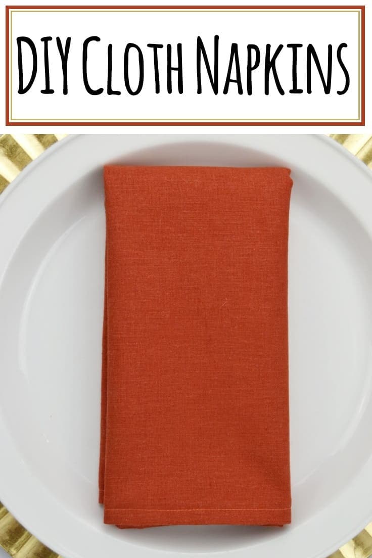 Cloth napkins help set apart special dinners by giving the table added elegance.  You can make these DIY Cloth Napkins in a matter of minutes. #sewingprojects #tablescape
