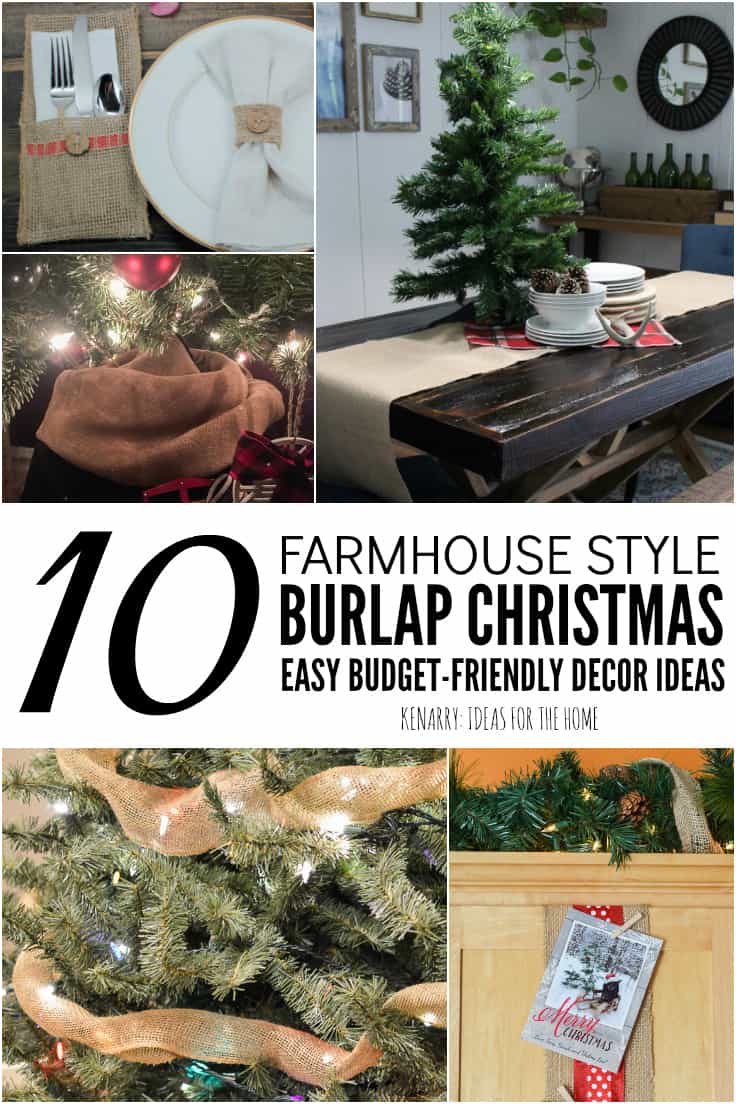 Learn how to use burlap for holiday decorating with these easy rustic Christmas decor ideas (including tree decorations, centerpieces, a DIY burlap wreath, and more) that will give your home farmhouse style charm this season. #rusticchristmasdecor #christmasdecor #kenarry