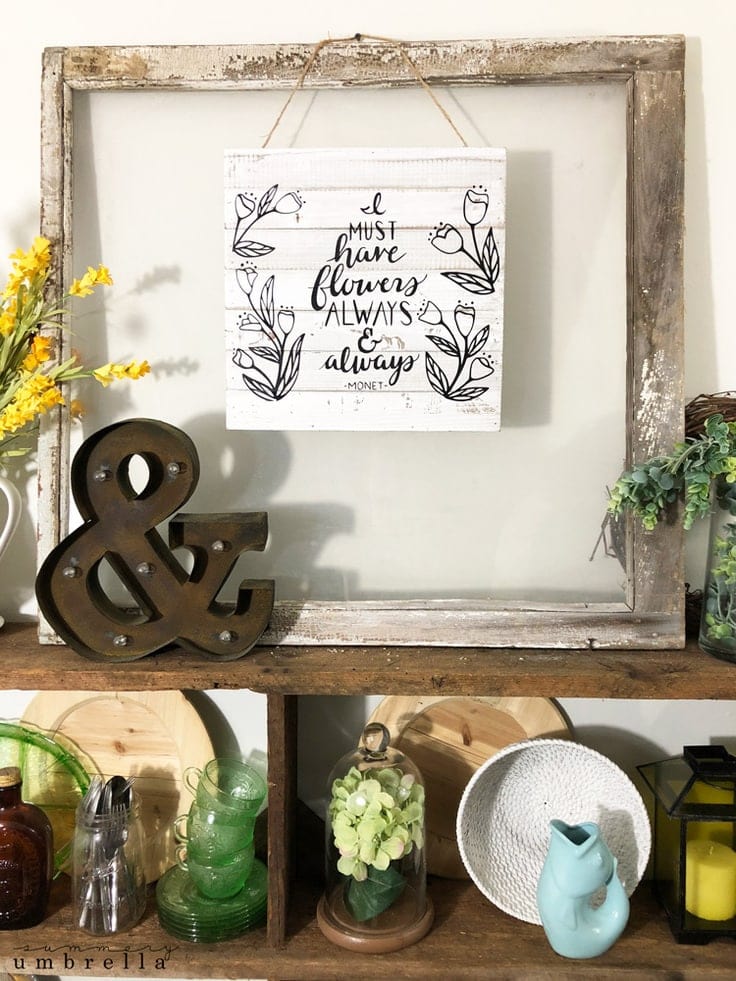 rustic DIY Flower Quote Wood Sign on reclaimed wood shelves