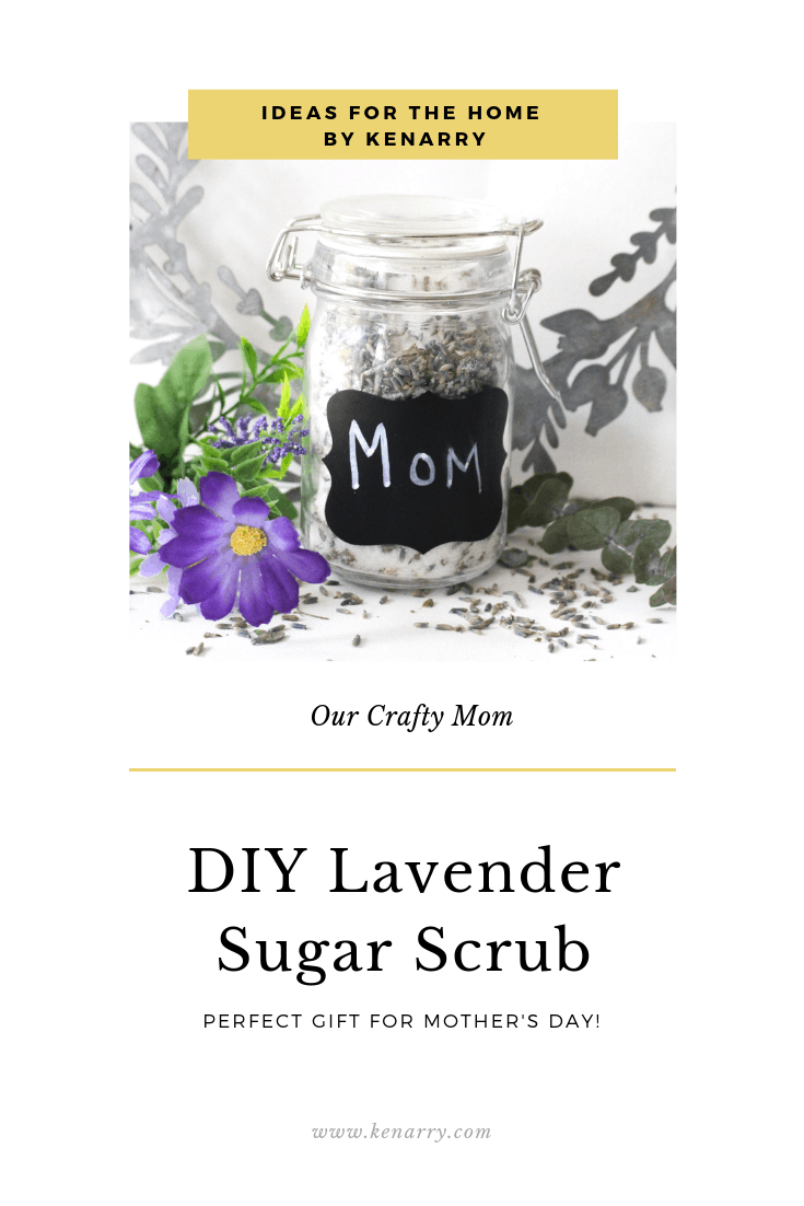 DIY Lavender Sugar Scrub Perfect Gift for Mother's Day
