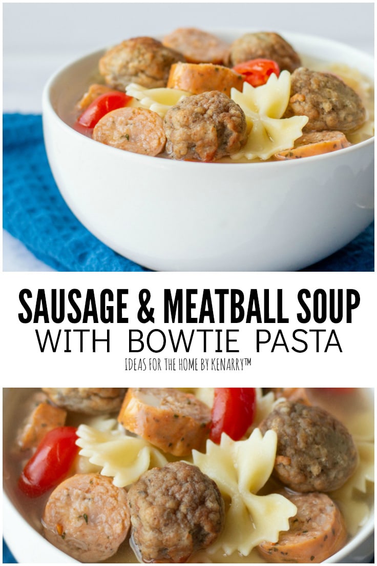 Sausage and Meatball Soup with Bow Tie Pasta